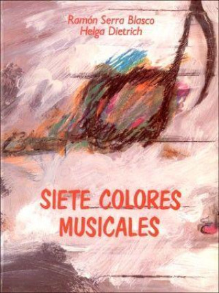 Książka Siete colores musicales Helga Dietrich