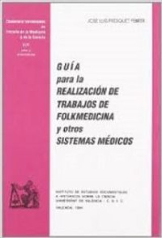 Kniha Guía para la realización de trabajos de folkmedicina y otros sistemas médicos José Luis Fresquet Febrer