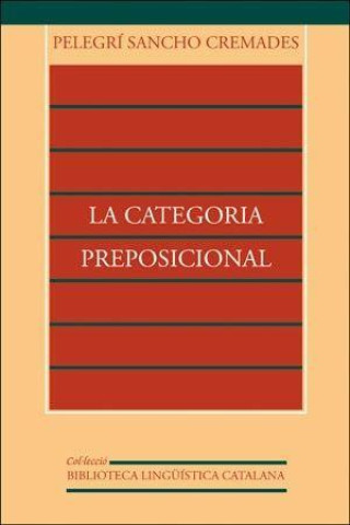 Kniha La categoria preposicional Pelegrí Sancho Cremades