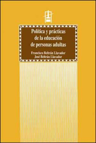 Carte Política y practicas de la educación de personas adultas Francisco Beltrán Llavador