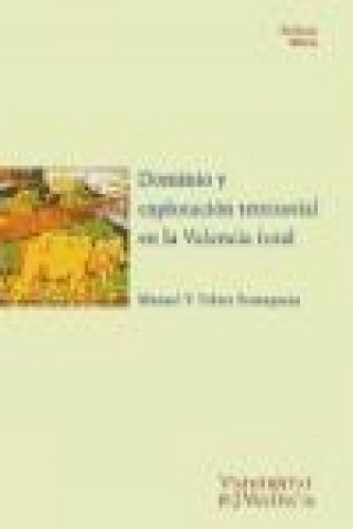 Buch Dominio y explotación territorial en la Valencia foral Manuel Vicente Febrer Romaguera