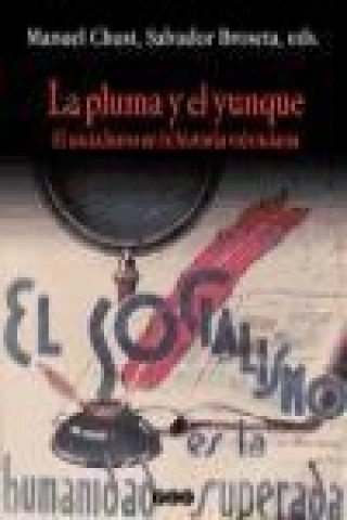 Kniha La pluma y el yunque : el socialismo en la historia valenciana 