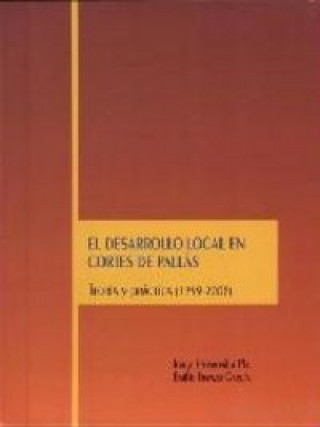 Książka El desarrollo local en Cortes de Pallás : teoría y práctica, 1999-2003 Jorge Hermosilla Pla