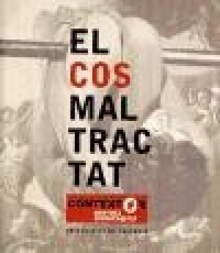 Könyv El cos maltractat : contexto de la col·lecció Martínez Guerricabeitia 