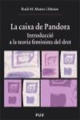 Könyv La caixa de Pandora : introducció a la teoria feminista del dret Ruth María Mestre i Mestre