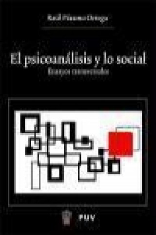 Carte El psicoanálisis y lo social : ensayos transversales Raúl Páramo Ortega