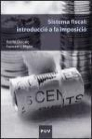 Könyv Sistema fiscal : introducció a la imposició Asensi Descalç i Tormo