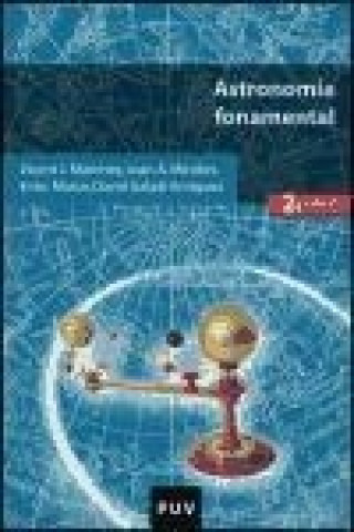 Kniha Astronomía fonamental Vicent J. . . . [et al. ] Martínez García