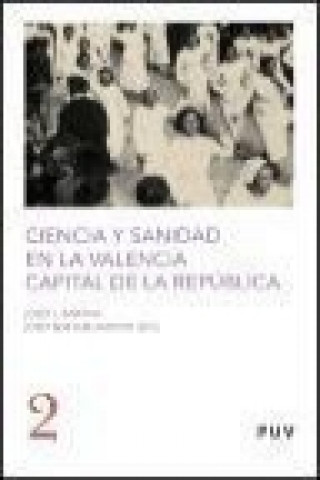 Książka Ciencia y sanidad en la Valencia capital de la República 