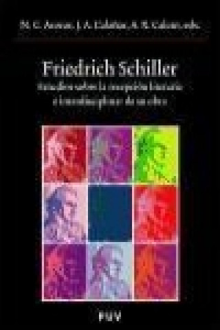 Kniha Friedrich Schiller : estudios sobre la recepción literaria e interdisciplinar de su obra 