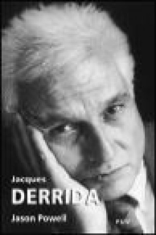 Könyv Jacques Derrida : una biografía Jason Powell