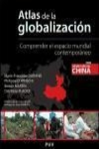 Knjiga Atlas de la globalización : comprender el espacio mundial contemporáneo Juan Romero González