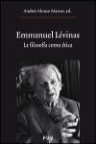 Kniha Emmanuel Lévinas : la filosofía como ética 