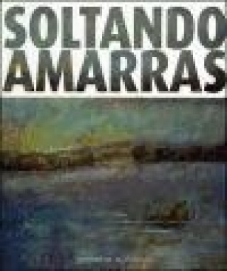 Knjiga Soltando amarras 
