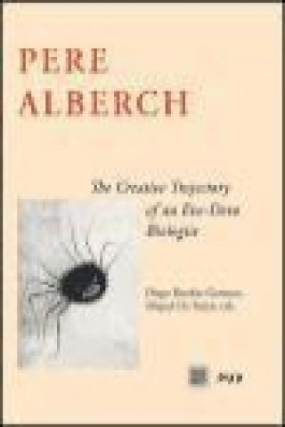 Kniha Pere Alberch : the creative trajectory of an evodevo biologist 