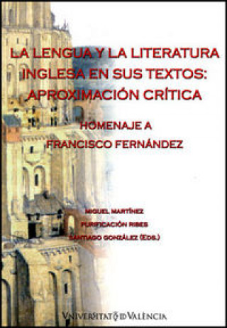 Carte La lengua y la literatura inglesa en sus textos : aproximación crítica 