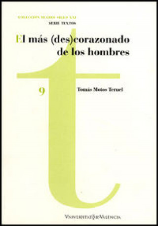 Book El más (des)corazonado de los hombres Tomás Motos Teruel