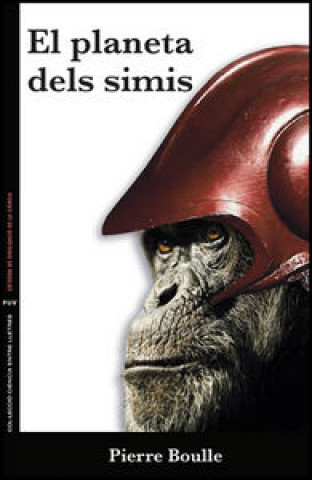 Kniha El planeta dels simis Pierre Boulle