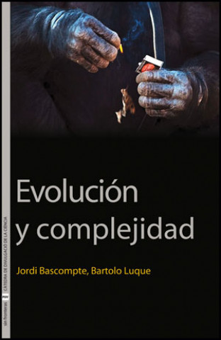 Kniha Evolución y complejidad Jordi Bascompte Sacrets