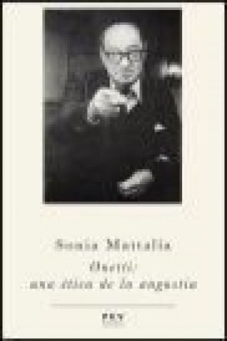 Könyv Onetti : una ética de la angustia Sonia Mattalía