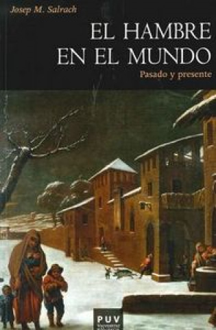 Buch El hambre en el mundo : pasado y presente Josep M. Salrach