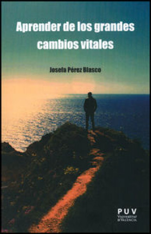 Könyv Aprender de los grandes cambios vitales Josefa Pérez Blasco