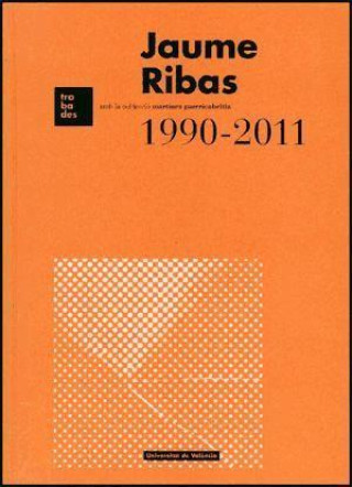 Kniha Jaume Ribas, 1990-2011 Jaume Ribas