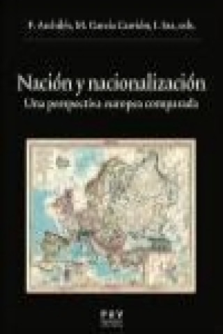 Книга Nación y nacionalización : una perspectiva europea comparada 
