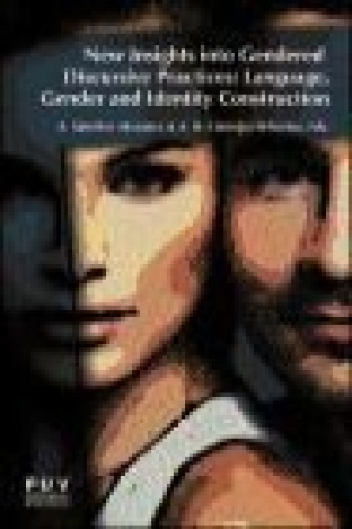 Kniha New insights into gendered discursive practices : language, gender and identity construction 