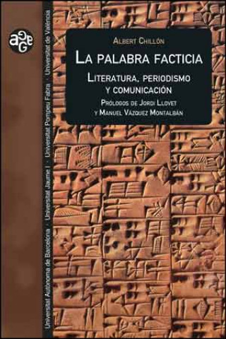 Книга La palabra facticia: literatura, periodismo y comunicación 