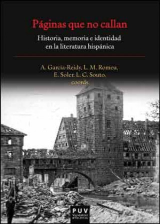 Carte Páginas que no callan : historia, memoria e identidad en la literatura hispánica 