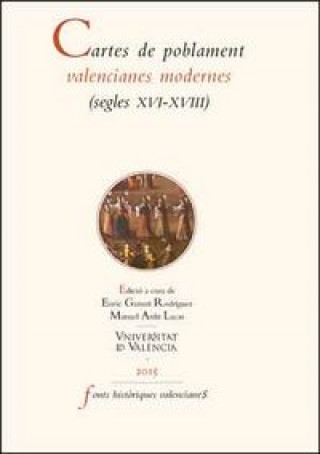 Könyv Cartes de poblament valencianes modernes: (segles XVI-XVIII) 