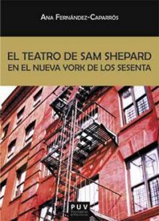 Kniha El teatro de Sam Shepard en el Nueva York de los sesenta Ana Fernández-Caparrós Turina