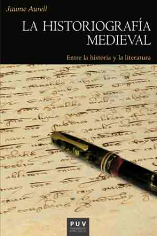 Kniha La historiografía medieval JAUME AURELL