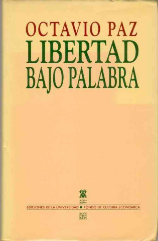 Carte Libertad bajo palabra: obra poética (1935-1957) 