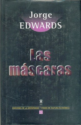 Knjiga Las máscaras Jorge Edwards