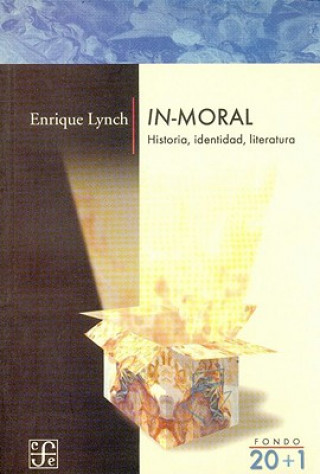 Carte In-moral, historia, identidad, literatura Enrique Lynch
