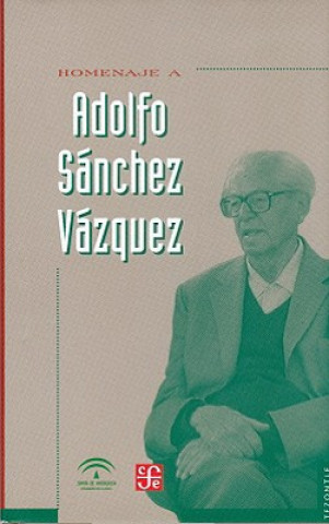Carte Homenaje A Adolfo Sanchez Vazquez Maria Dolores Gutierrez Navas