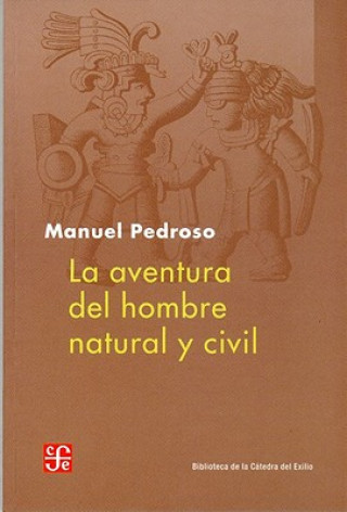 Carte La Aventura del Hombre Natural y Civil Manuel Pedroso