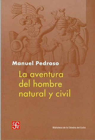 Książka La Aventura del Hombre Natural y Civil Manuel Pedroso