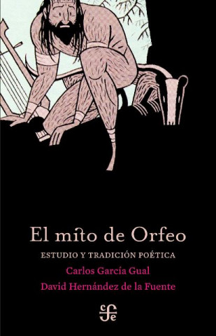 Knjiga El mito de Orfeo. Estudio y tradición poética 