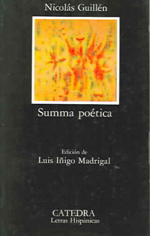 Kniha Summa Poetica: Edicion de Luis Inigo Madrigal Nicolas Guillen