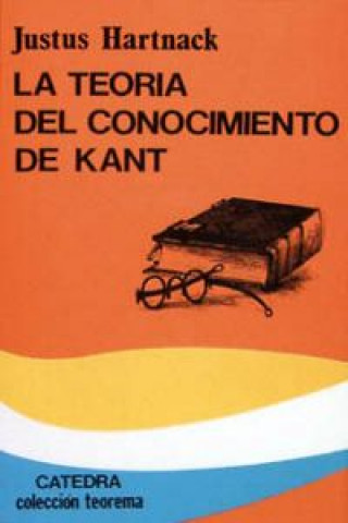 Carte La teoría del conocimiento de Kant Justus Hartnack