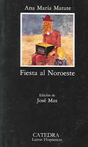 Kniha Fiesta al noroeste Ana María Matute