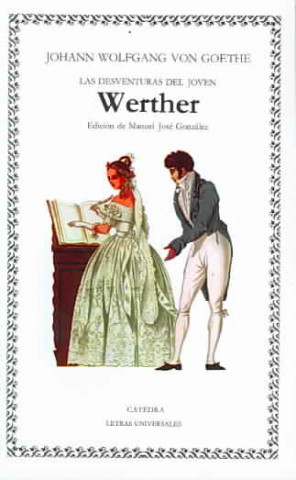 Carte Las desventuras del joven Werther Johann Wolfgang von Goethe