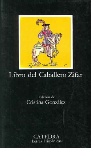 Könyv Libro del caballero Zifar 