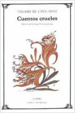 Книга Cuentos crueles Auguste - comte de - Villiers de L'Isle-Adam