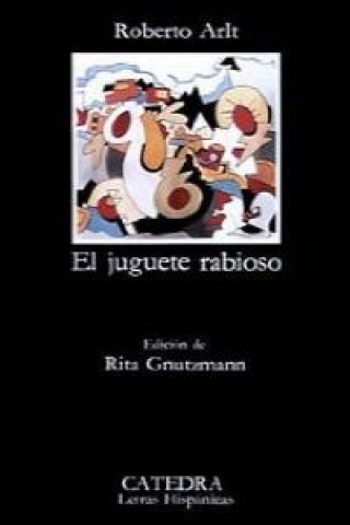 Knjiga Juguete Rabioso Roberto Arlt