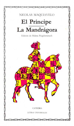 Kniha El príncipe ; La mandrágora NICOLAS MAQUIAVELO