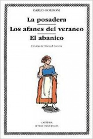 Libro La posadera. Los afanes del veraneo. El abanico Carlo Goldoni